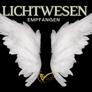 Lichtwesen empfangen - Frequenz Übung